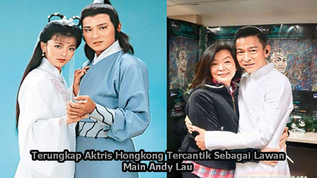Terungkap Aktris Hongkong Tercantik Sebagai Lawan Main Andy Lau